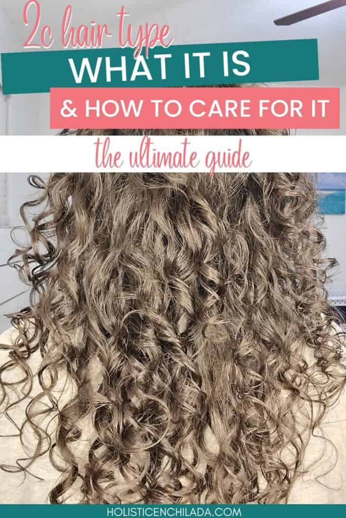 the ultimate guide to 2c hair type: what it is and how to care for it