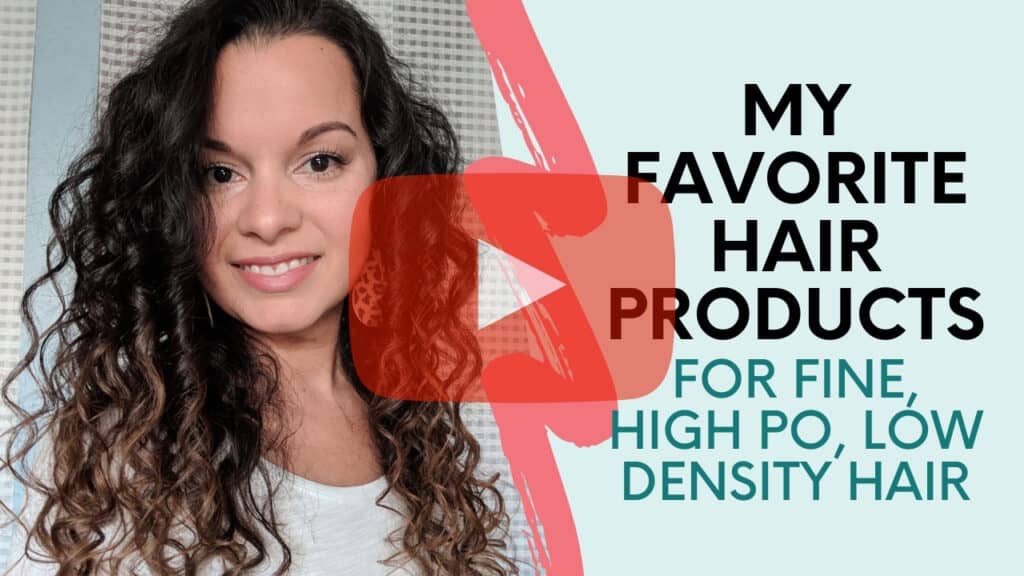 My favorite hair products for fine, high po, low density hair