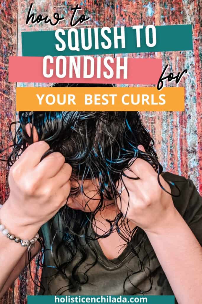 how to squish to condish for your best curls pin image